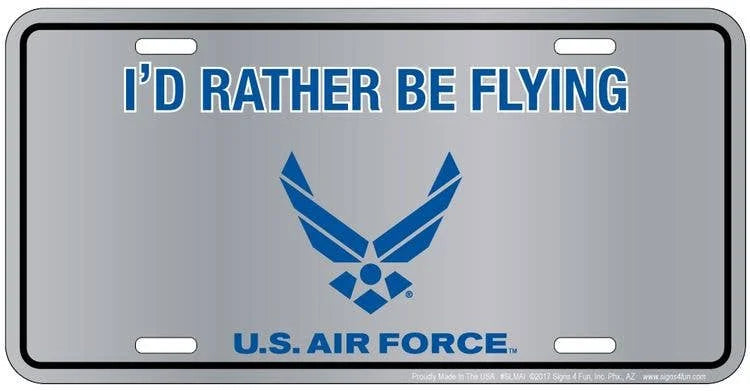 Air Force I'd Rather Be - License Plate