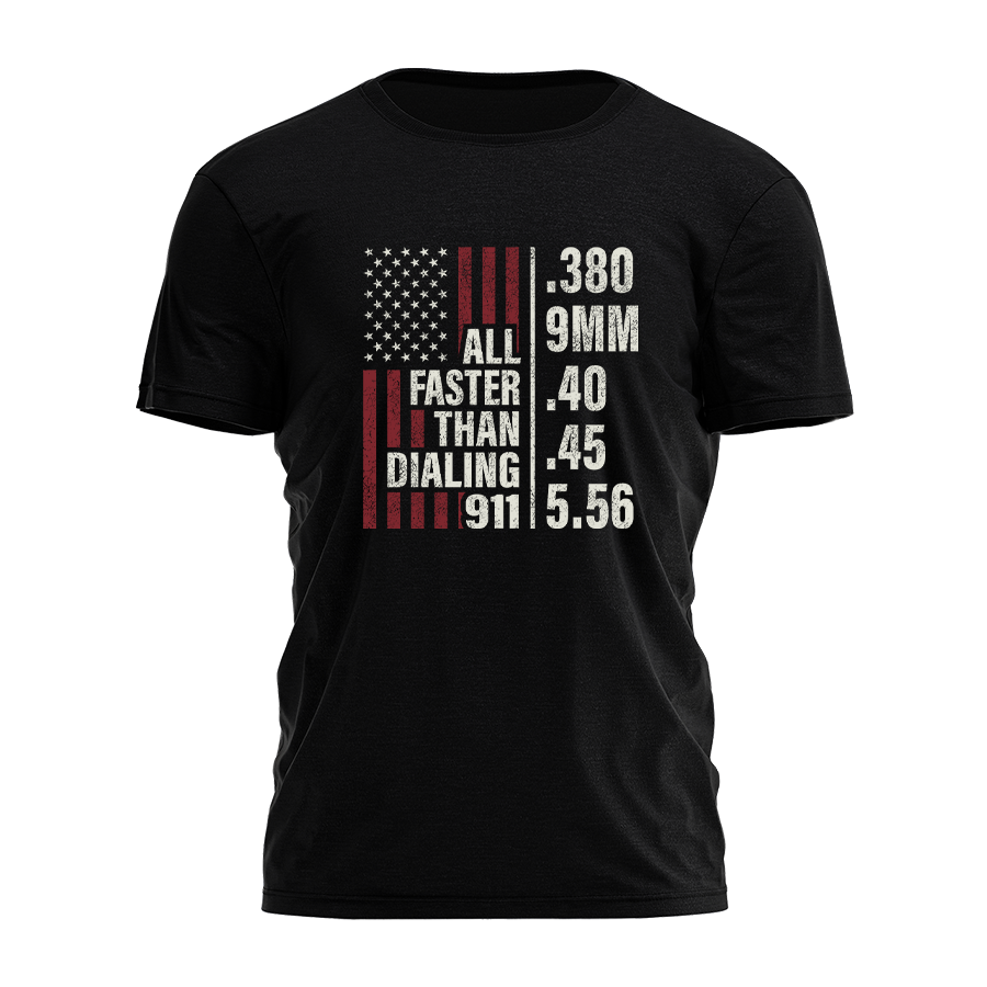 All Faster Than Dialing 911 Tee - 2333